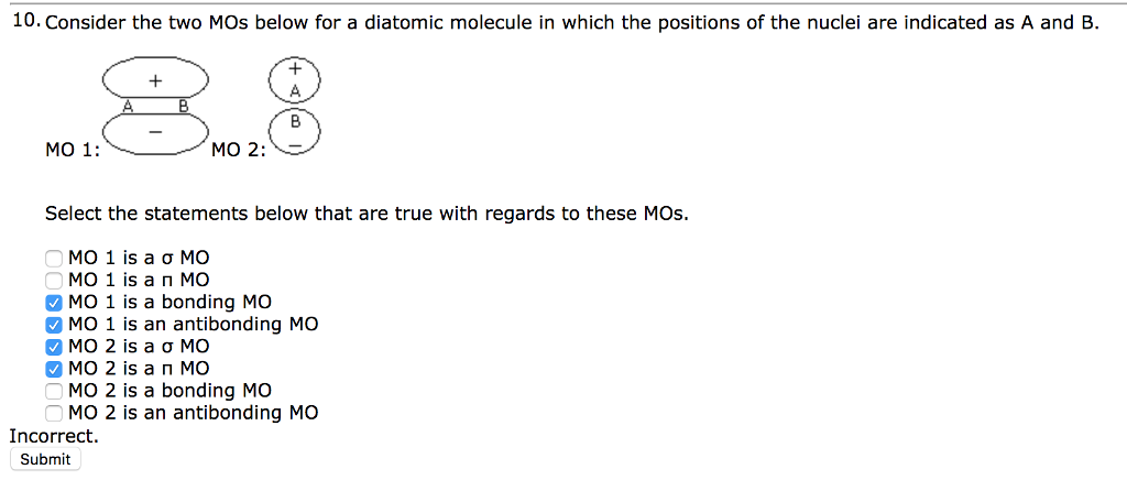 Two Mos Solved 10. Consider the two MOs below for a diatomic | Chegg.com