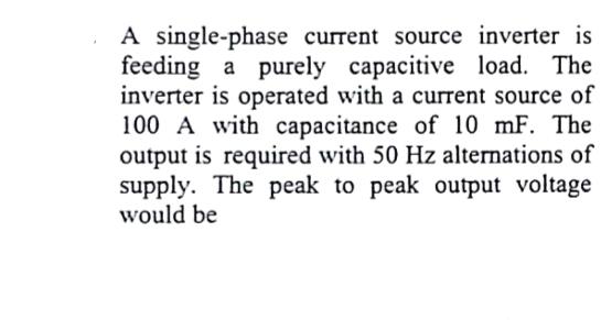 Solved A single-phase current source inverter is feeding a | Chegg.com