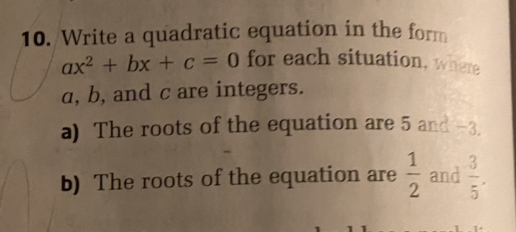 Solved 10. Write a quadratic equation in the form ax2+bx+c=0 | Chegg.com