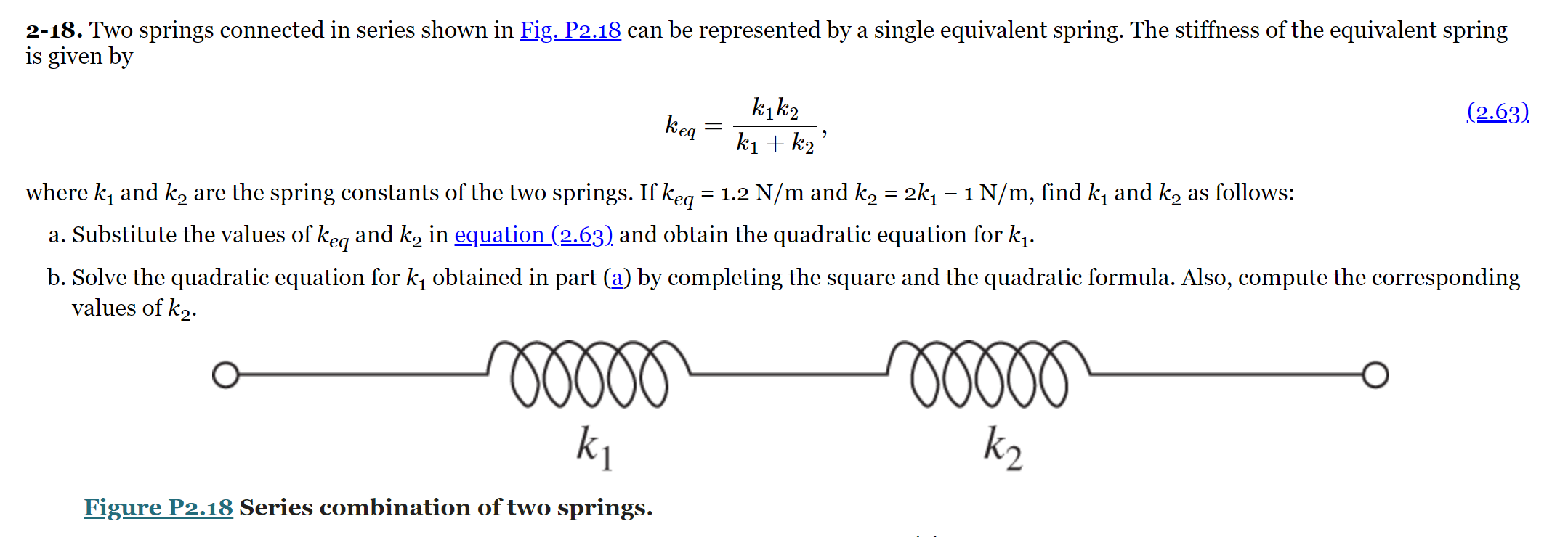 Solved 218. Two springs connected in series shown in Fig.