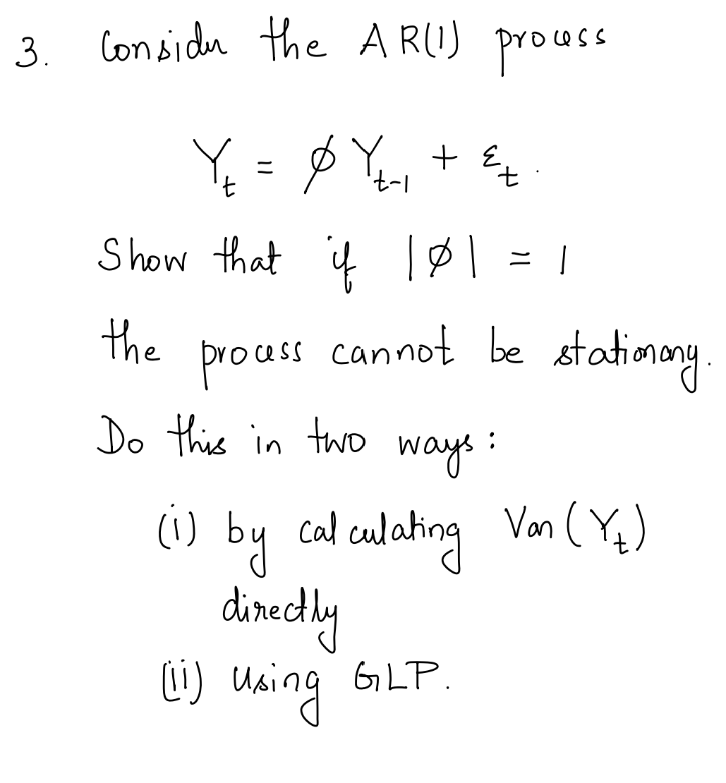 Solved Considu the AR(1) ﻿processYt=φYt-1+εtShow that if | Chegg.com