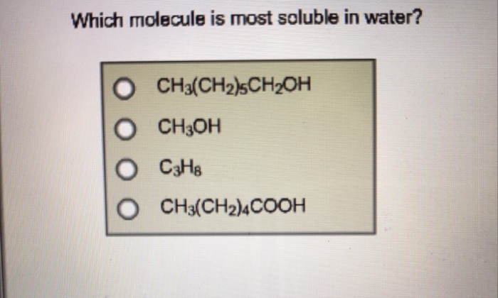 solved-which-molecule-is-most-soluble-in-water-o-chegg