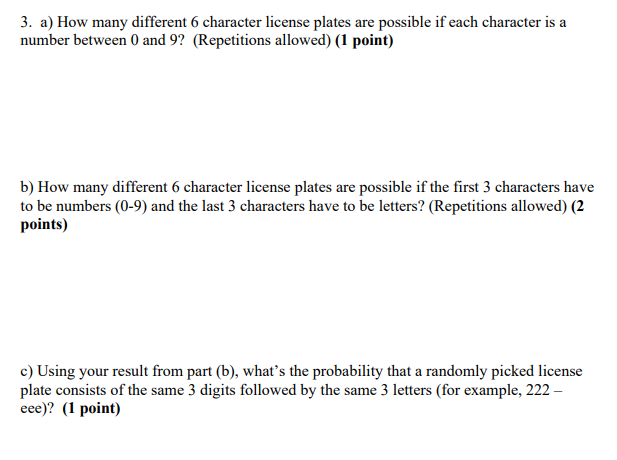Solved 3. a) How many different 6 character license plates | Chegg.com