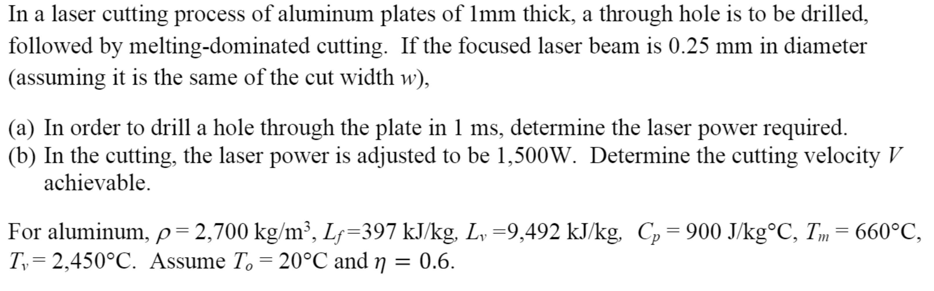 Solved In a laser cutting process of aluminum plates of Imm | Chegg.com