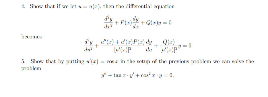 Solved 4 Show That If We Let U U X Then The Chegg Com