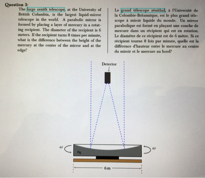 Solved Question 3 The large zenith telescope, at the