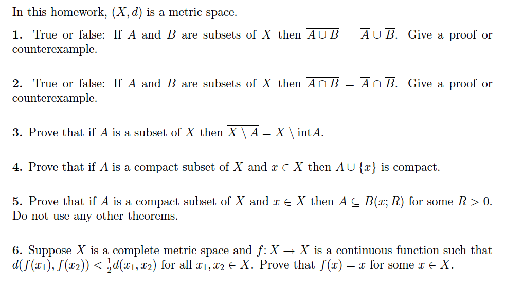 Solved In This Homework X D Is A Metric Space 1 Tru Chegg Com