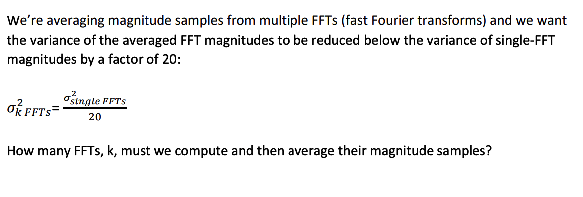 We're averaging magnitude samples from multiple FFTS | Chegg.com