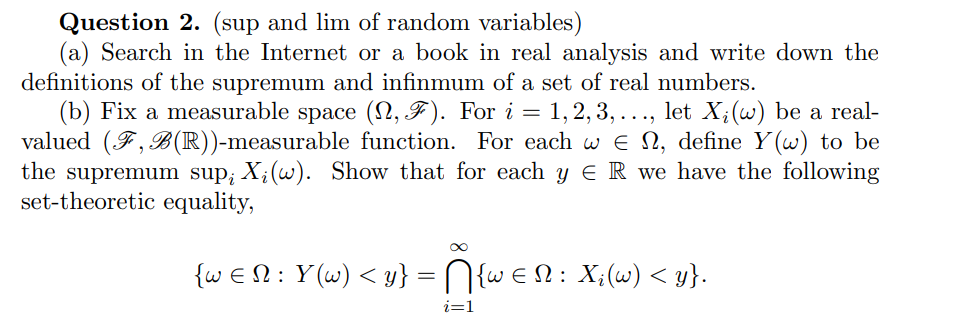 Solved Question 2. (sup and lim of random variables) (a) | Chegg.com