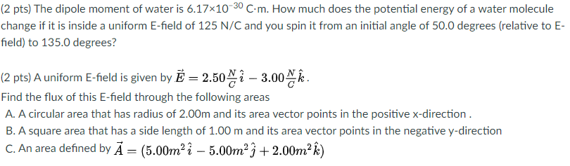 Solved (2 pts) The dipole moment of water is 6.17x10-30 cm. | Chegg.com