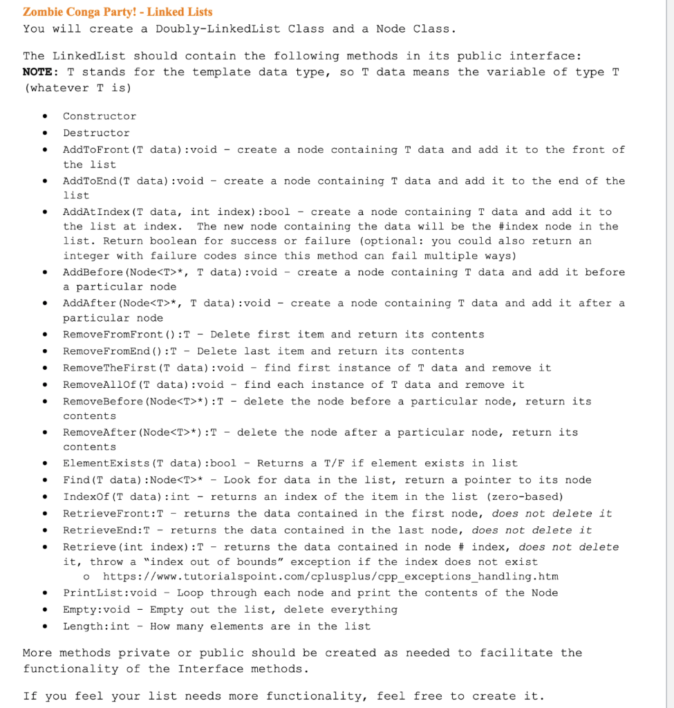 Zombie Conga Party! - Linked Lists
You will create a Doubly-LinkedList Class and a Node Class.
The LinkedList should contain 