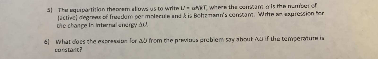 Solved 5) The equipartition theorem allows us to write | Chegg.com