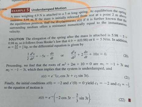 Solved EXAMPLE 5 Underdamped Motion A mass weighing 4.9 N is | Chegg.com