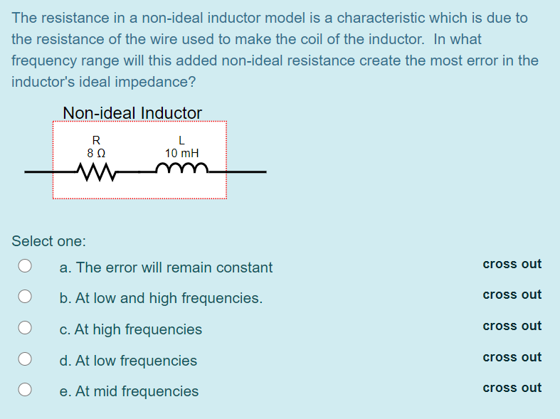 Solved The resistance in a nonideal inductor model is a