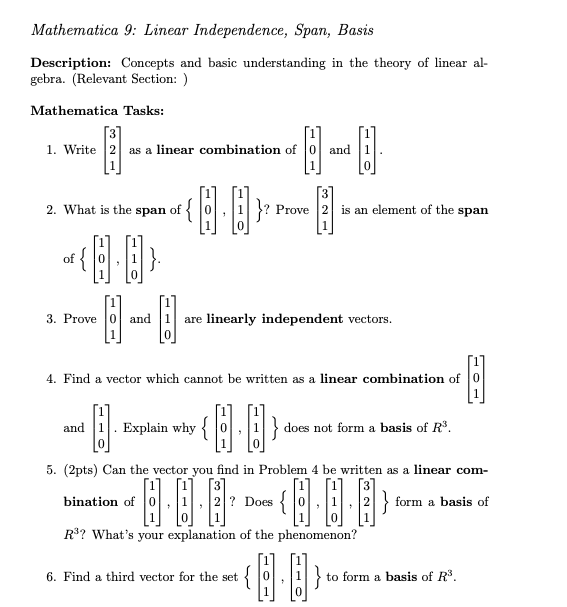 Solved Mathematica 9: Linear Independence, Span, Basis | Chegg.com