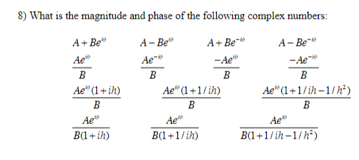 Solved 8) What is the magnitude and phase of the following | Chegg.com