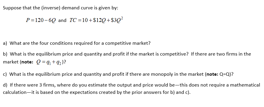 Solved Suppose That The Inverse) Demand Curve Is Given By: | Chegg.com ...