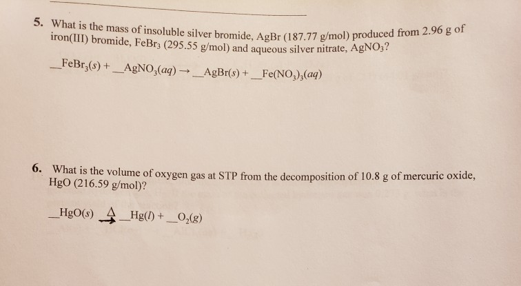 Solved 5 What Is The Mass Of Insoluble Silver Bromide Agbr