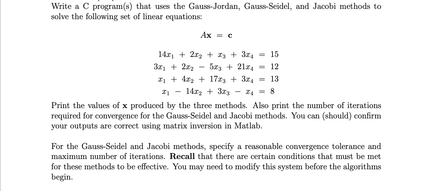Solved Write a C program(s) that uses the Gauss-Jordan, | Chegg.com