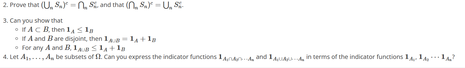 Solved 2. Prove that (⋃nSn)c=⋂nSnc, and that (⋂nSn)c=⋃nSnc. | Chegg.com