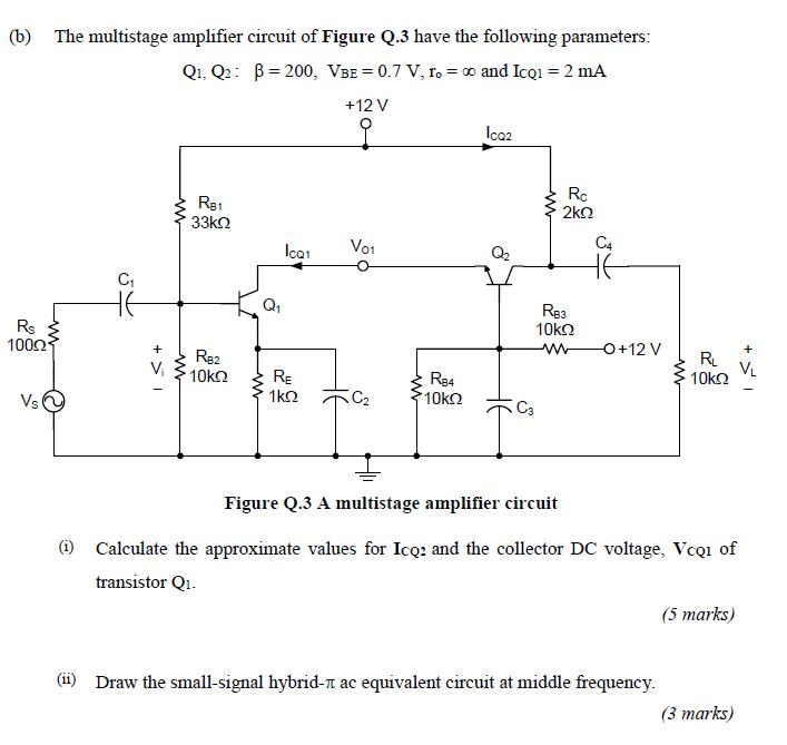 Solved (6) The Multistage Amplifier Circuit Of Figure Q.3 | Chegg.com