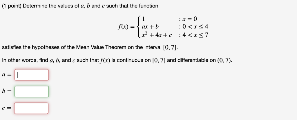 Solved (1 point) Determine the values of a, b and c such | Chegg.com
