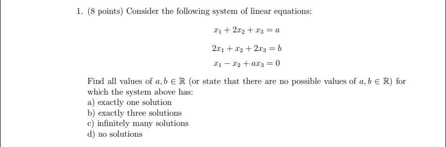 Solved 1. (8 points) Consider the following system of linear | Chegg.com