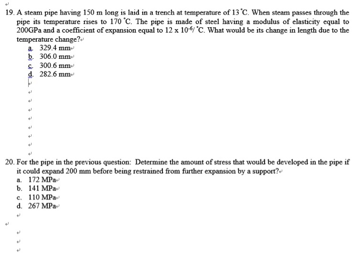 Solved 19. A steam pipe having 150 m long is laid in a | Chegg.com