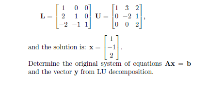 Solved You are solving a problem using the LU decomposition. | Chegg.com