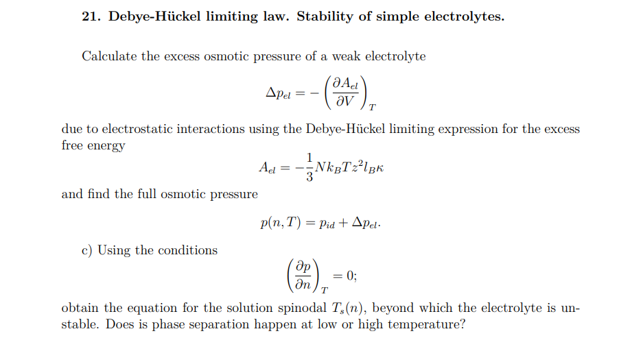 Solved 21. Debye-hückel Limiting Law. Stability Of Simple 