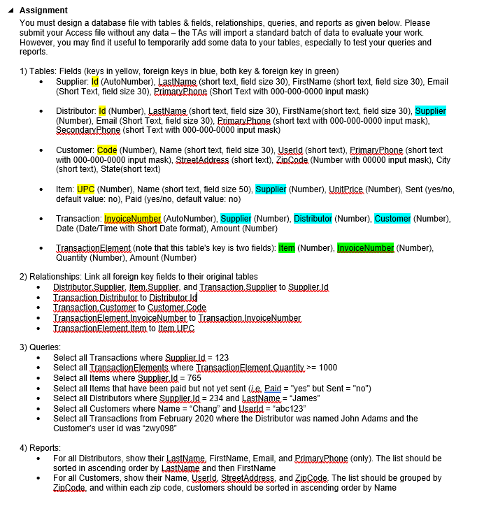 Solved Assignment You must design a database file with | Chegg.com