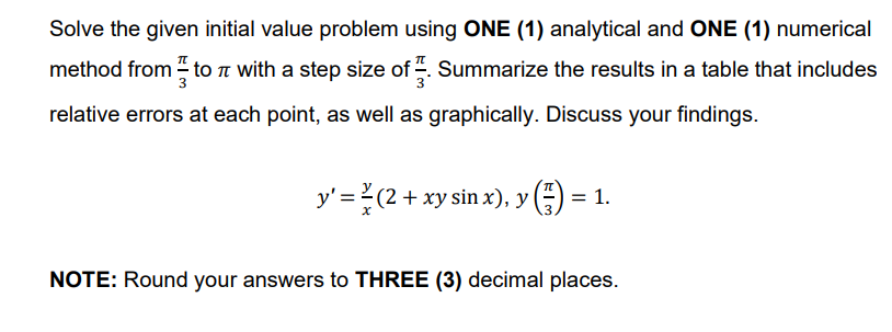 Solved Solve the given initial value problem using ONE (1) | Chegg.com