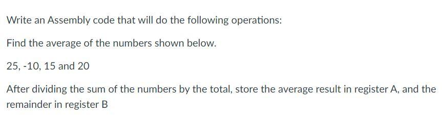 Solved Write an Assembly code that will do the following | Chegg.com