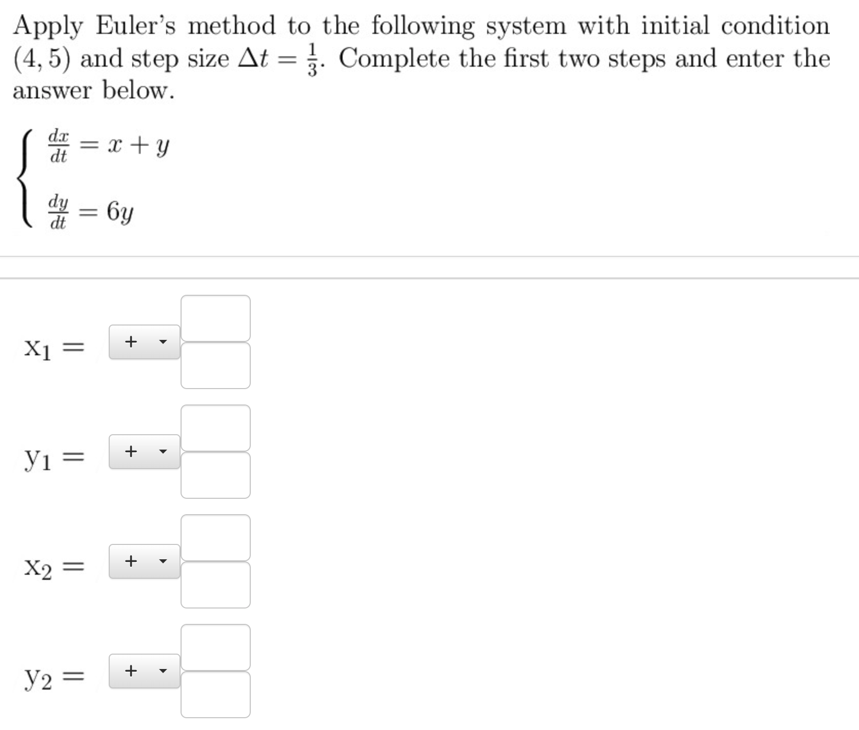 Solved Apply Euler's Method To The Following System With | Chegg.com