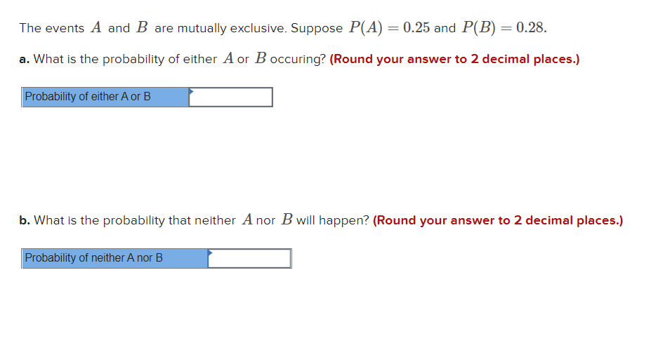 Solved The Events A And B Are Mutually Exclusive. Suppose | Chegg.com