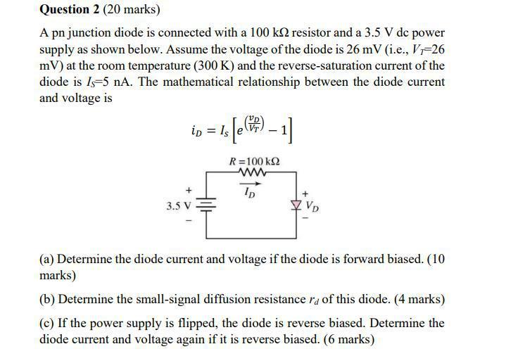 Solved Question 2 (20 marks) A pn junction diode is | Chegg.com