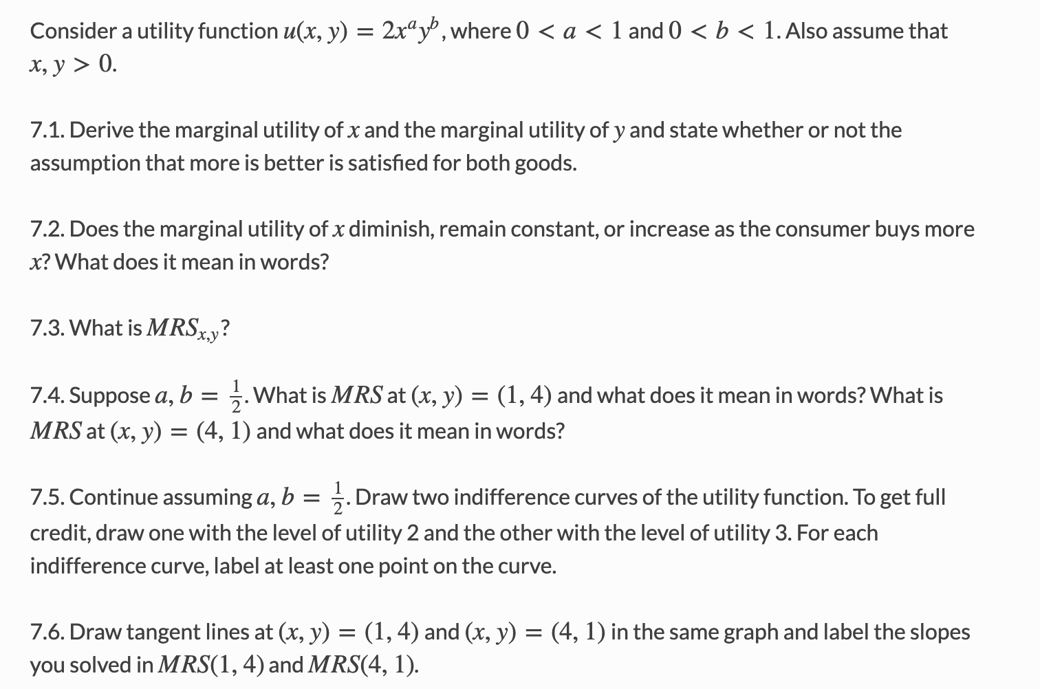 Solved Consider a utility function u(x, y) = 2x©yb, where 0