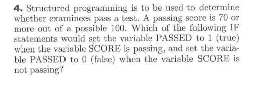 Solved 4. Structured programming is to be used to determine | Chegg.com