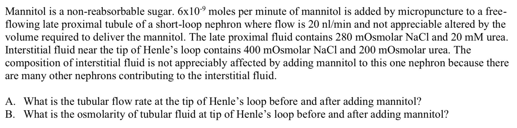 Solved Mannitol is a non-reabsorbable sugar. 6x10-9 moles | Chegg.com