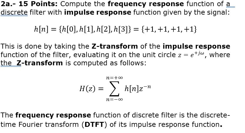 Solved 2a.- 15 Points: Compute the frequency response | Chegg.com
