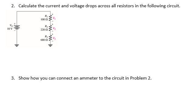 Solved 2. Calculate the current and voltage drops across all | Chegg.com