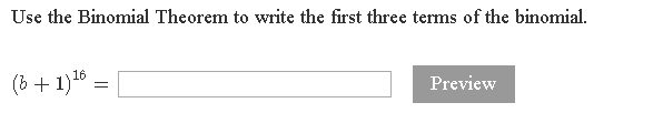 Solved Use the Binomial Theorem to write the first three | Chegg.com