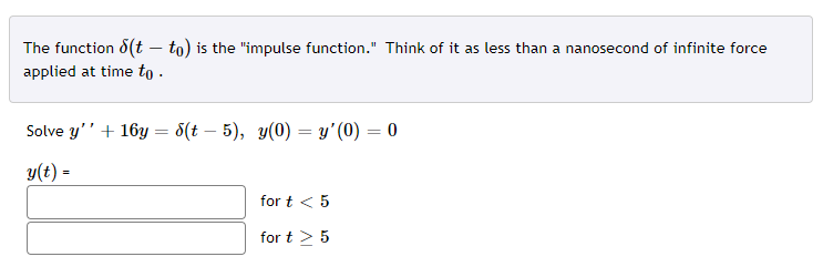 Solved The function δ(t−t0) is the "impulse function." Think | Chegg.com