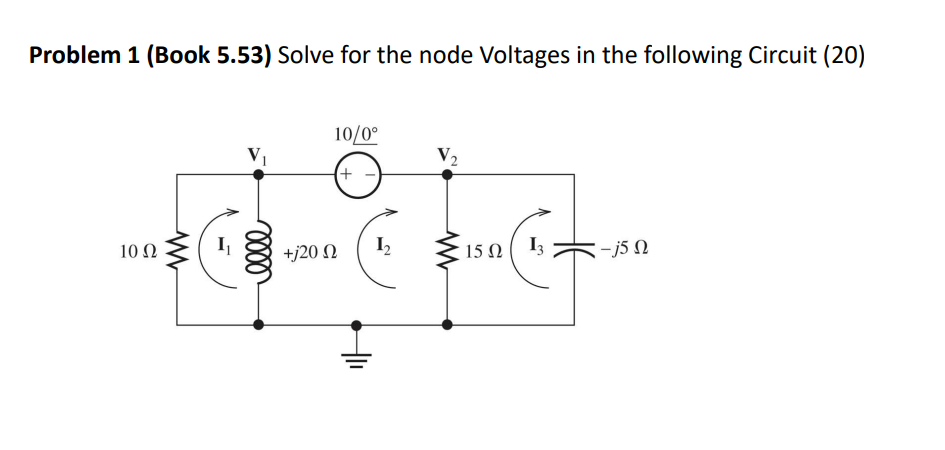 Solved Problem 1 (Book 5.53) Solve for the node Voltages in | Chegg.com