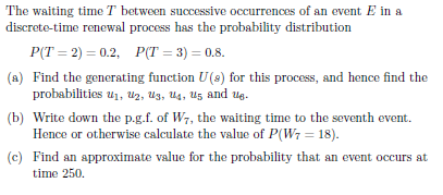 Solved The waiting time T between successive occurrences of | Chegg.com