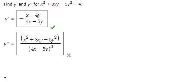 Find \( y^{\prime} \) and \( y^{\prime \prime} \) for \( x^{2}+8 x y-5 y^{2}=4 \) \[ \begin{aligned} y^{\prime} &=-\frac{x+4