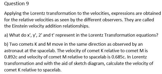 Solved Question 9 Applying the Lorentz transformation to the | Chegg.com