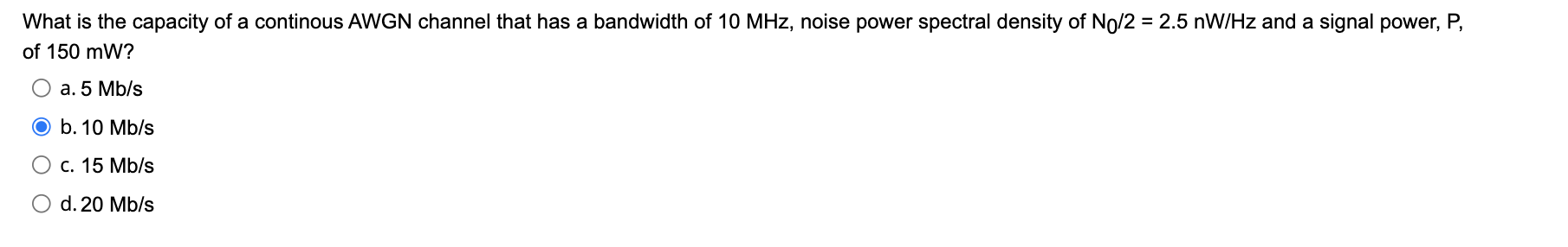 Solved What is the capacity of a continous AWGN channel that | Chegg.com
