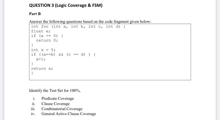 Solved int foo (int a, int b, int c, int d) float e; if | Chegg.com