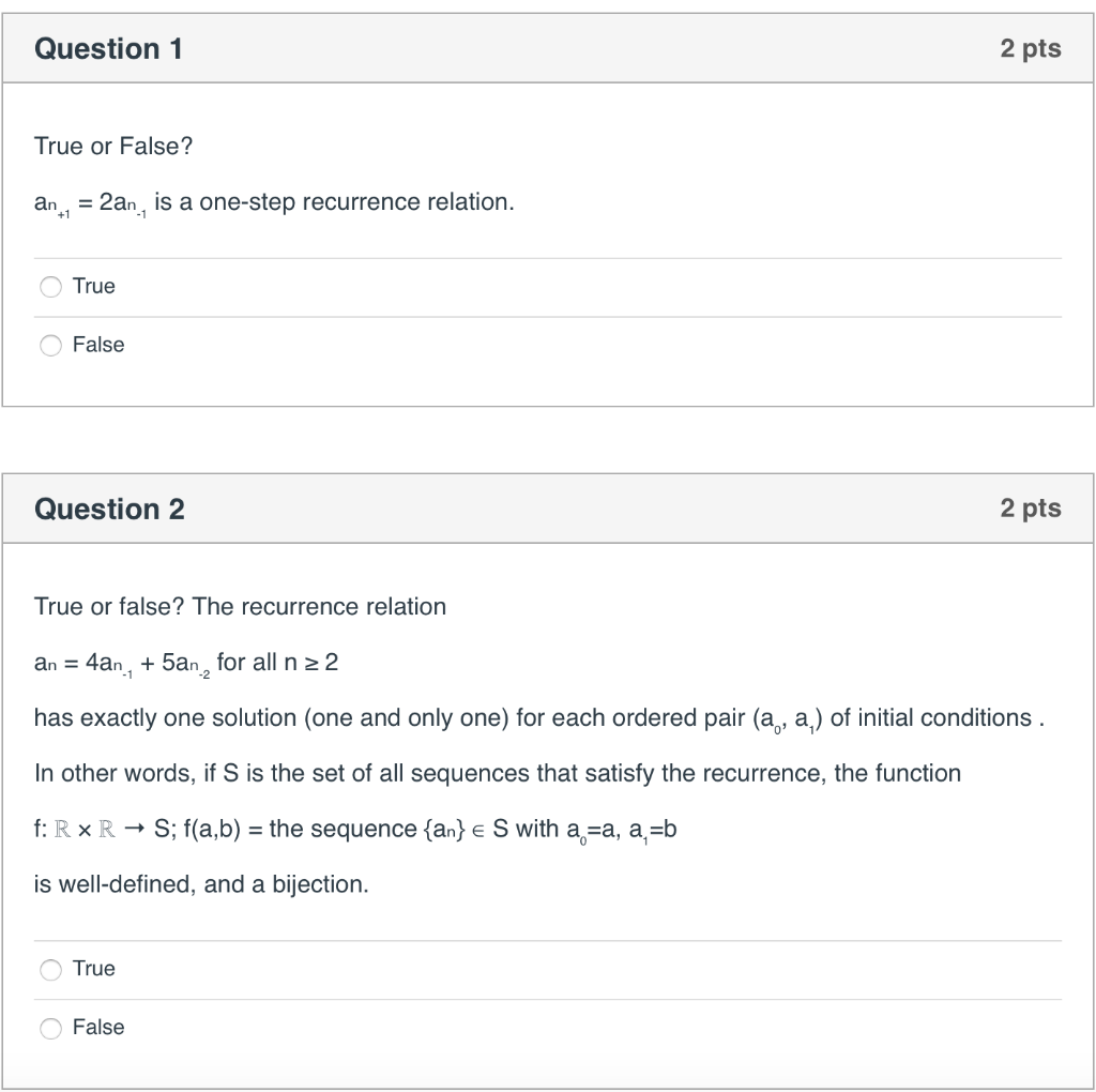 Solved True or False? aₙ₊₁ = 2aₙ₋₁ is a one-step | Chegg.com